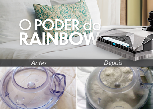 Antes e depois da limpeza Rainbow